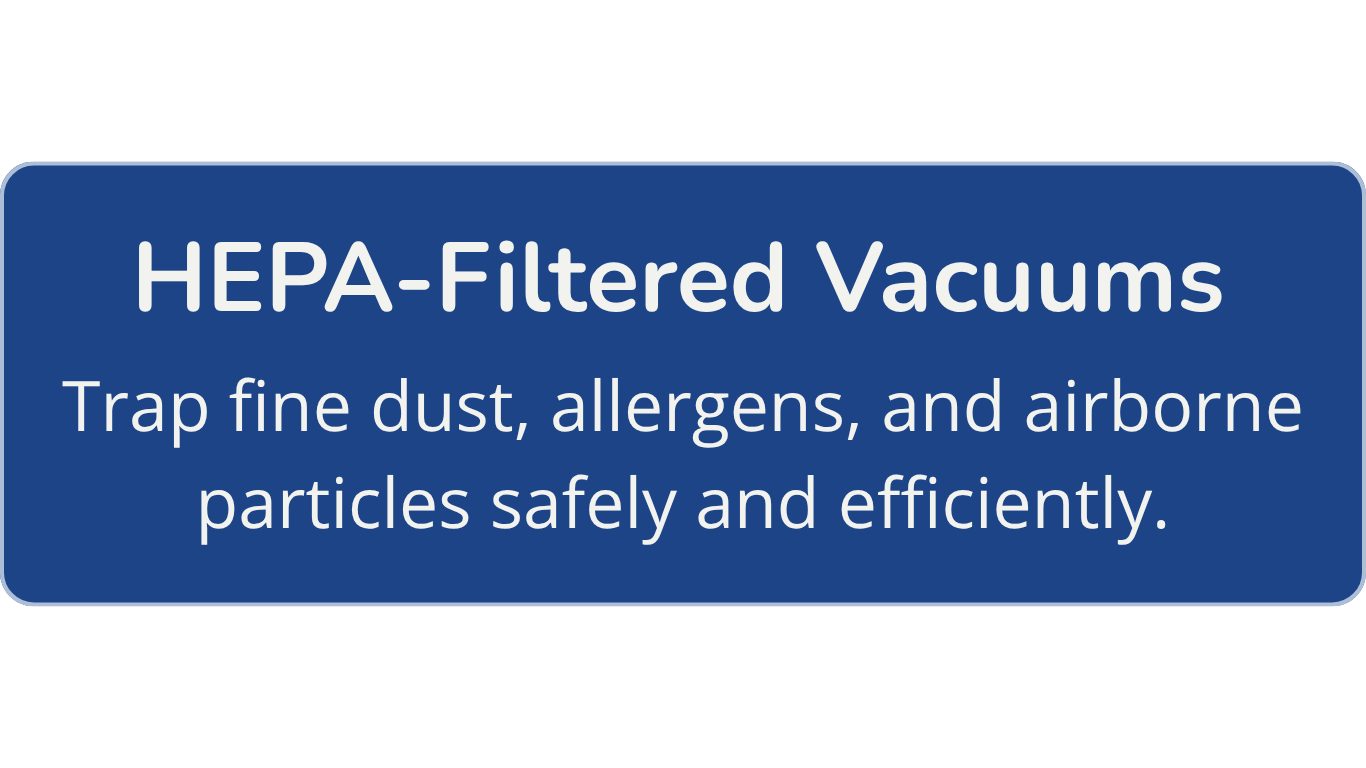 HEPA-Filtered Vacuums